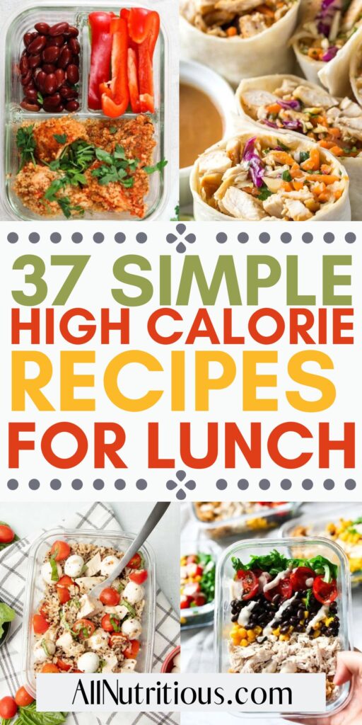 High Calorie Lunch Recipes
