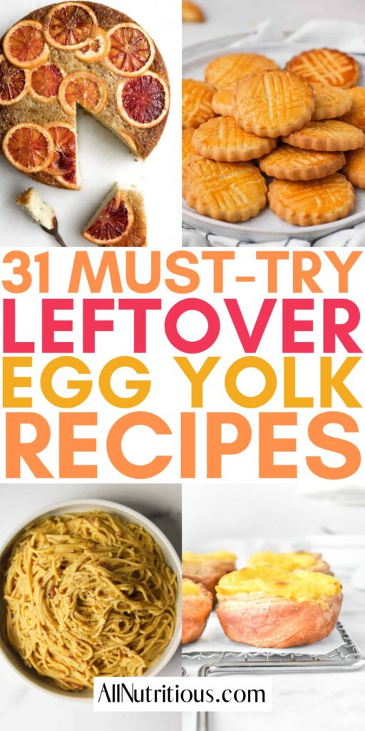 31 Leftover Egg Yolk Recipes Sweet And Savory All Nutritious 0800