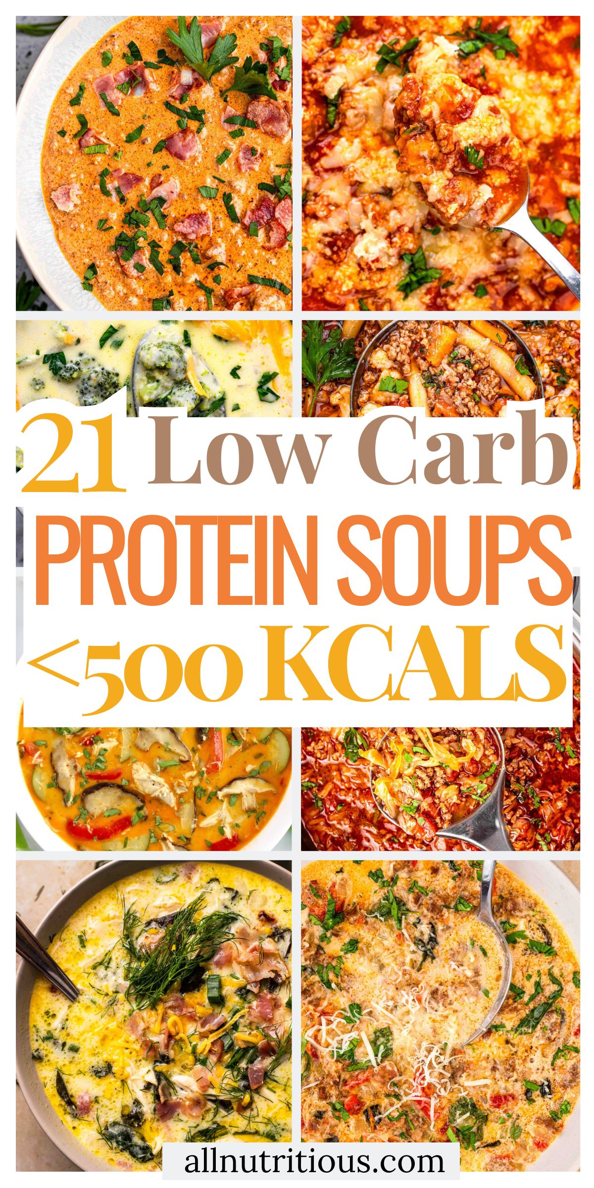 21 High Protein Low Carb Soups Under 500 Kcal