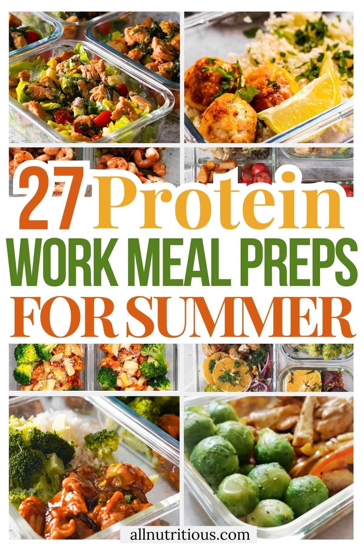 27 Summer High Protein Meal Preps for Work