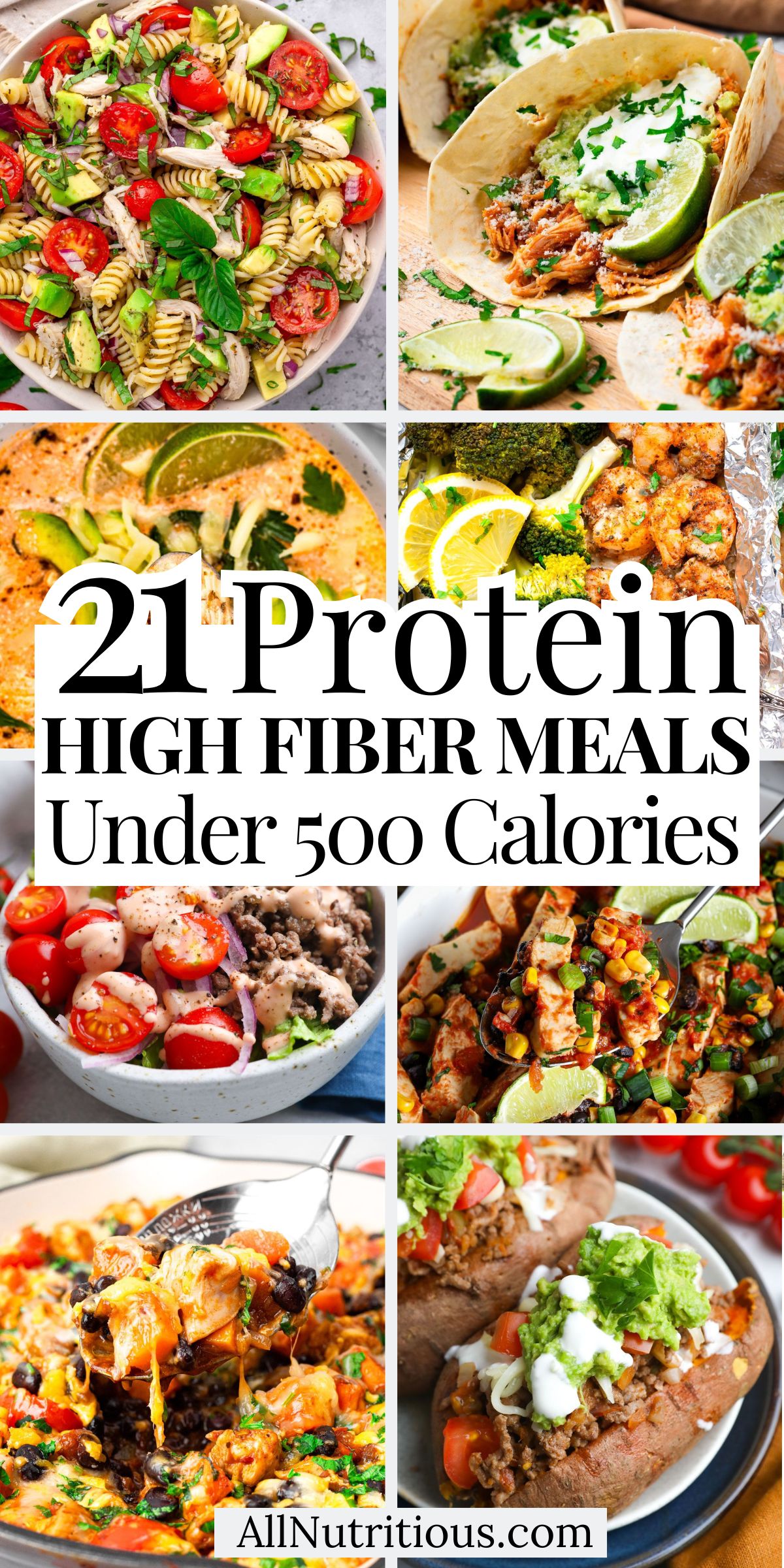21 High Protein High Fiber Meals Under 500 Calories
