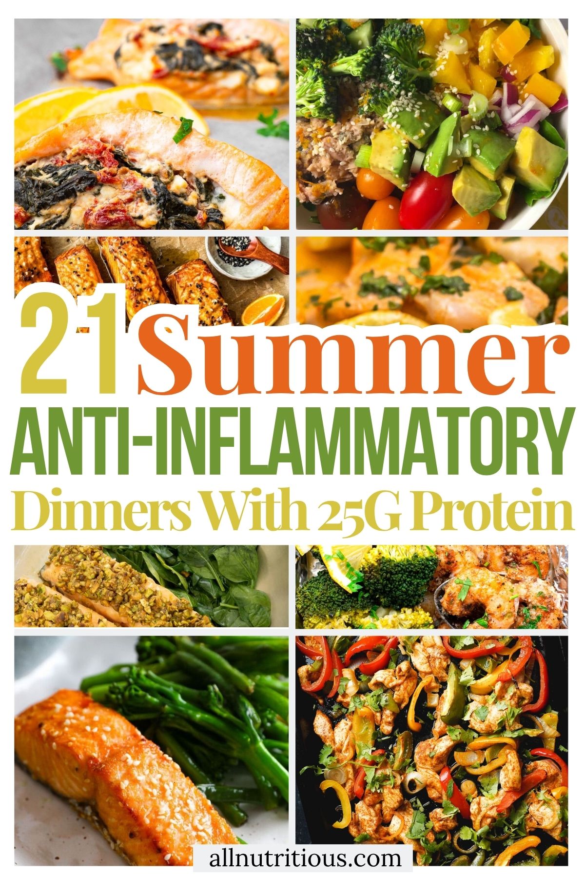 21 Summer High Protein Anti-Inflammatory Dinners with 25G Protein