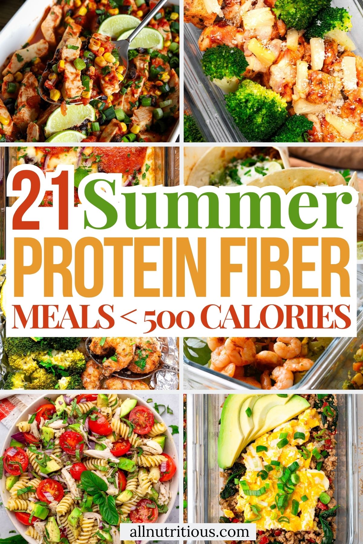 21 Summer High Protein High Fiber Meals Under 500 Calories